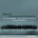 Bach : La Passion selon Saint-Jean / Les Voix Baroques