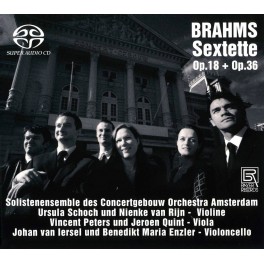 Brahms : Sextuors Op.18 et Op.36