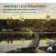 Arenski - Rachmaninov : Au coeur du romantisme slave ... / Quintette avec piano & Quatuors à cordes
