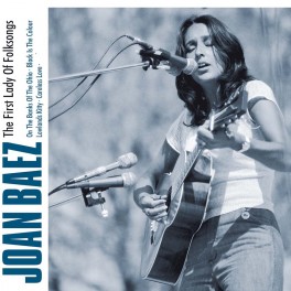 The first lady of folksongs / Joan Baez