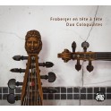 Froberger en tête à tête / Duo Coloquintes