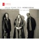 Mendelssohn : Trios avec piano et oeuvres pour violoncelle et piano