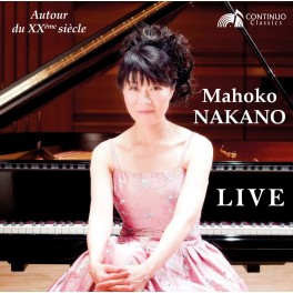 Live, Autour du XXème siècle / Mahoko Nakano