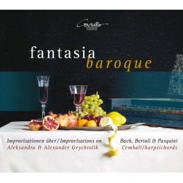 Fantaisies Baroque, improvisations sur des oeuvres de Bach, Bertali, Pasquini