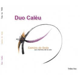 Chemins de la Soie / Duo Calèu