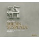 Alain, Jehan : Jardin Suspendu