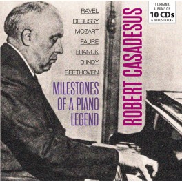 Milestones of a Piano Legend / Robert Casadesus