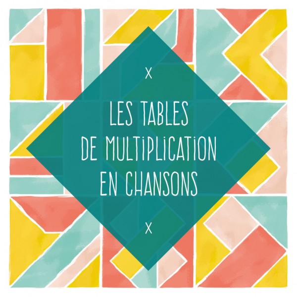 Tables De Multiplication En Chansons Les Tables de Multiplication en Chansons