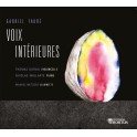 Fauré : Voix Intérieures