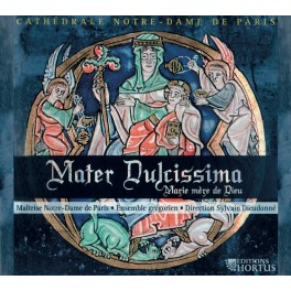 Mater Dulcissima - Marie mère de Dieu