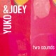 Two sounds / Yuko & Joey
