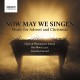 Now we may Singen : Musique pour l'Avent et Noël