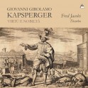 Kapsperger : Virtù e Nobilità - Musique pour Théorbe dans la Rome Baroque