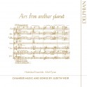 Weir, Judith : Airs from another Planet - Musique de Chambre et Mélodie