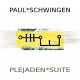 Plejaden*Suite / Paul Schwingen