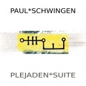 Plejaden*Suite / Paul Schwingen