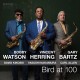 Bird at 100 / Vincent Herring - Bobby Watson & Gary Bartz
