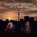 Live in Berlin, 1975 / Weather Report (CD + DVD)