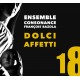 Dolci Affetti - Musique vocale et instrumentale italienne du seicento