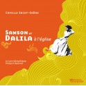 Saint-Saëns : Samson Et Dalila à l'église