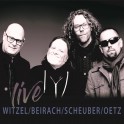 Live / Witzel - Beirach - Scheuber & Oetz
