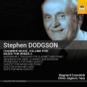 Dodgson, Stephen : Musique de Chambre - Volume 5