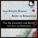 Rameau - Boismortier : Six concerts en Sextuor - Suite pour clavecin