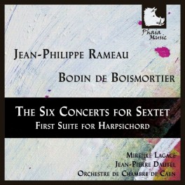 Rameau - Boismortier : Six concerts en Sextuor - Suite pour clavecin