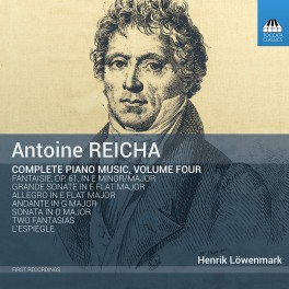 Reicha, Antoine : Intégrale de l'Oeuvre pour piano Vol.4