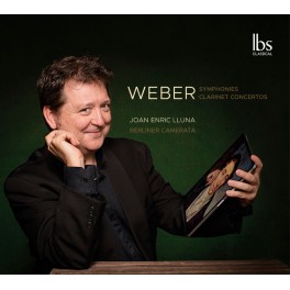 Weber : Symphonies & Concertos pour clarinette