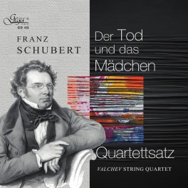 Schubert : Quatuors à cordes ‘La Jeune Fille et la Mort' & ‘Quartettsatz'