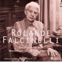 Rolande Falcinelli interprète du XXe siècle