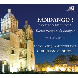 Fandango ! Danses baroques du Mexique