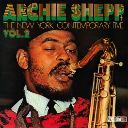 Archie Shepp & The New York Contemporary Five - Vol. 2