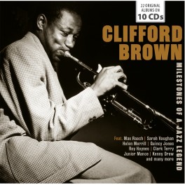 Milestones of a Jazz Legend / Clifford Brown