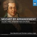 Mozart par Arrangement Vol.3 : Transcriptions pour Orgue