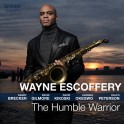 The Humble Warrior / Wayne Escoffery