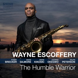 The Humble Warrior / Wayne Escoffery