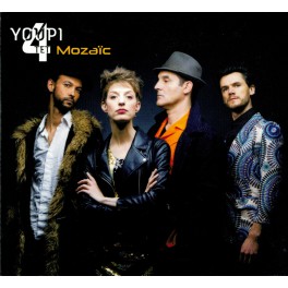 Mozaïc / Youpi 4Tet