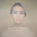 Delicate / Salome Moana