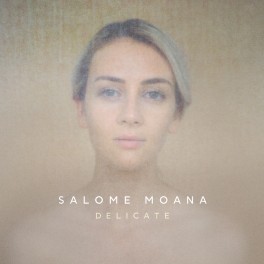 Delicate / Salome Moana