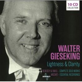 Lightness & Clarity / Walter Gieseking