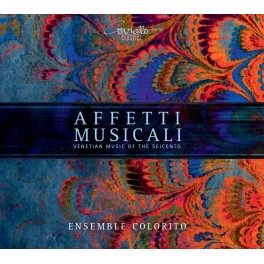 Affetti Musicali - Musique vénitienne du Seicento
