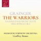 Grainger, Percy : The Warriors