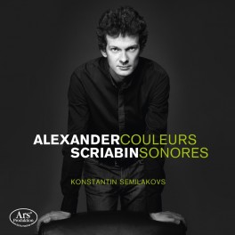 Scriabine : Couleurs Sonores / Konstantin Semilakovs
