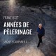 Liszt : Années de Pèlerinage / Michel Campanella