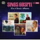 Five Classic Albums / Sings Gospel