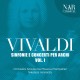 Vivaldi : Sinfonie e Concerti per Archi - Vol. 1