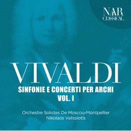 Vivaldi : Sinfonie e Concerti per Archi - Vol. 1