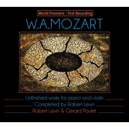 Mozart : Oeuvres inachevées pour violon et piano